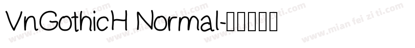 VnGothicH Normal字体转换